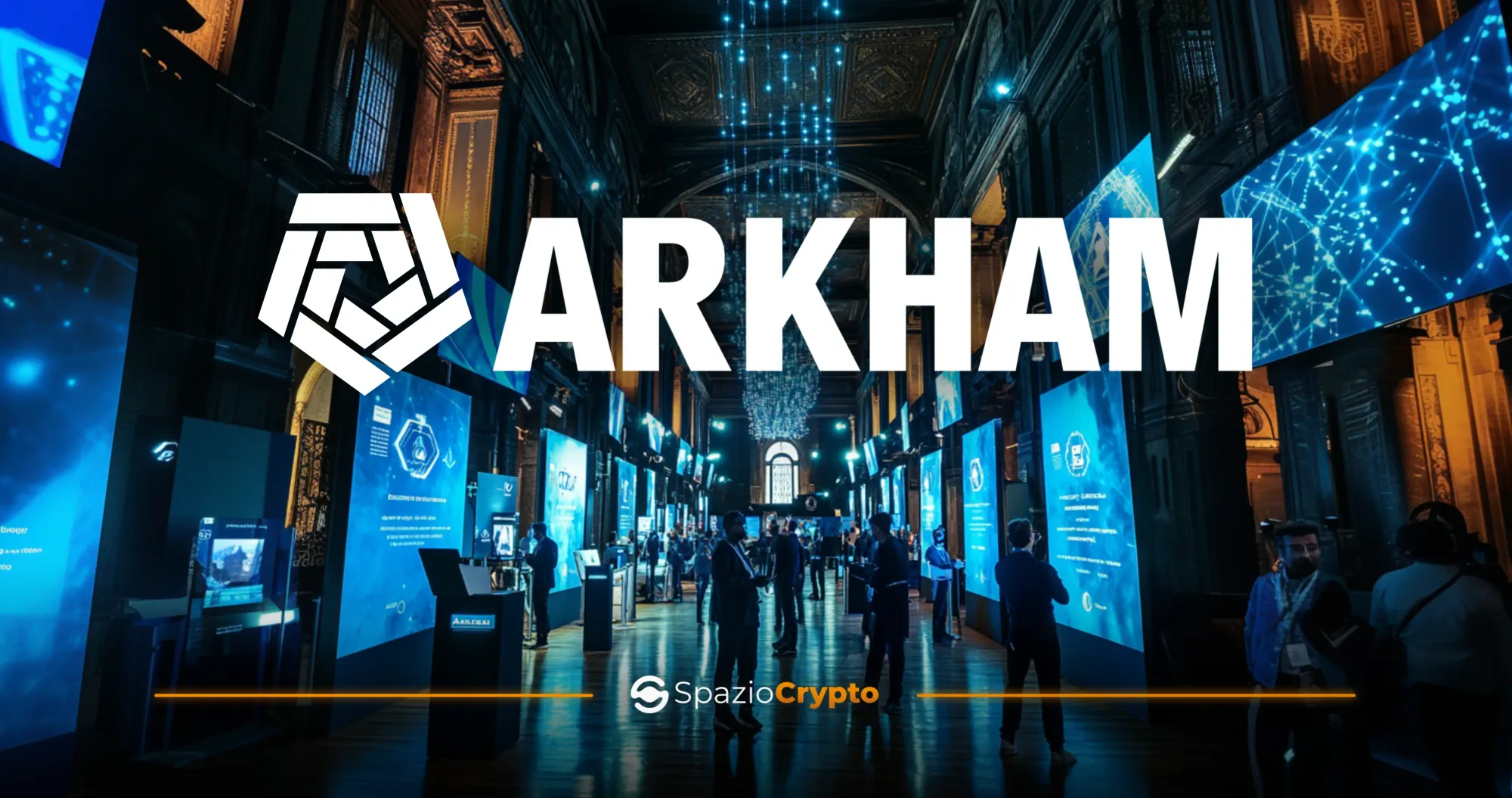 Istanbul Blockchain Week welcomes Arkham as Title Sponsor - Spaziocrypto