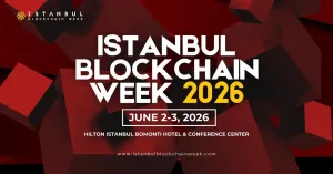 Istanbul Blockchain Week 2026: Ritorno a Giugno